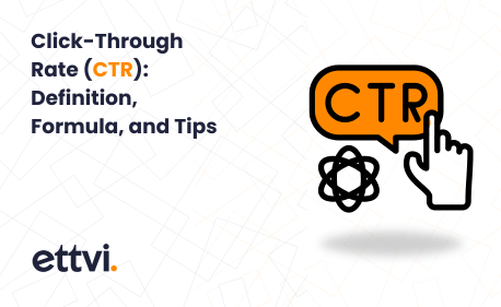 Click-Through Rate (CTR): Definition, Formula, and Tips